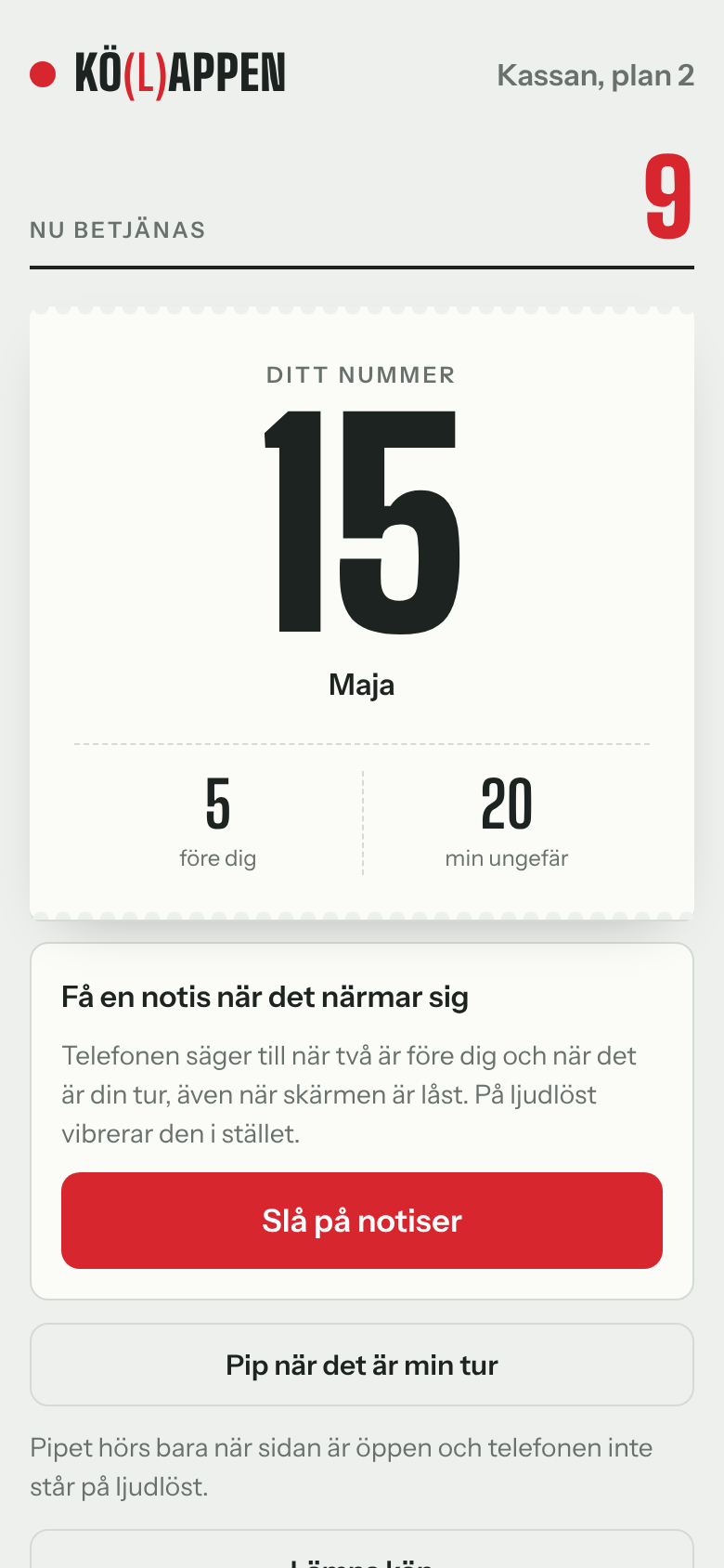 Besökarens nummer 15 med 5 före och cirka 20 minuter, och knappen Slå på notiser.